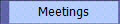 Meetings